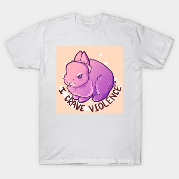 Murder Bun - I crave violence - cute pink bunny design T-Shirt by sheehanstudios